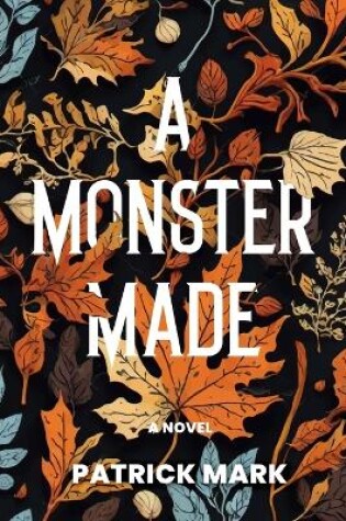 Cover of A Monster Made