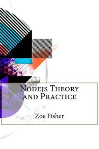 Cover of Nodejs Theory and Practice