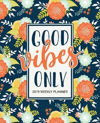 Book cover for Good Vibes Only