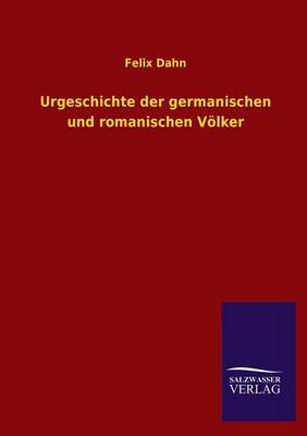 Book cover for Urgeschichte Der Germanischen Und Romanischen Volker