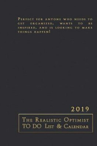 Cover of The Realistic Optimist to Do List & Calendar 2019