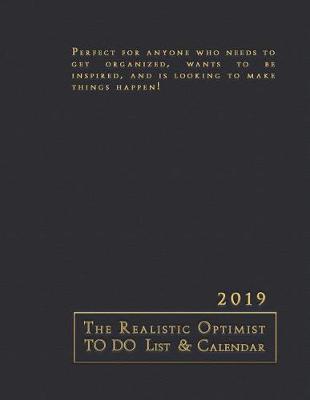 Book cover for The Realistic Optimist to Do List & Calendar 2019