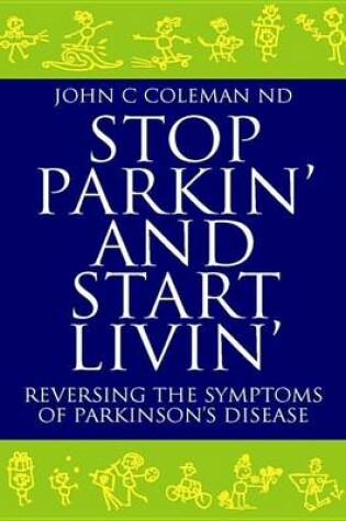 Cover of Stop Parkin' and Start Livin'