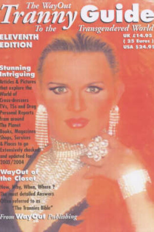 Cover of The Wayout Tranny Guide