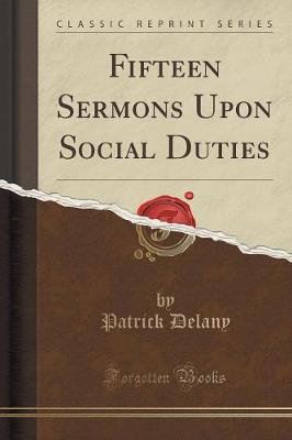 Book cover for Fifteen Sermons Upon Social Duties (Classic Reprint)