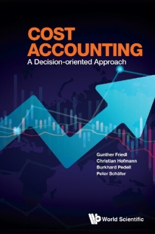 Cover of Cost Accounting: A Decision-oriented Approach