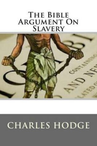 Cover of The Bible Argument on Slavery