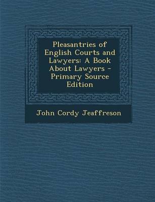 Book cover for Pleasantries of English Courts and Lawyers