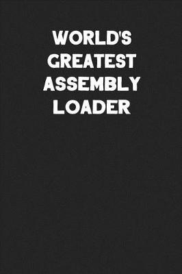 Book cover for World's Greatest Assembly Loader