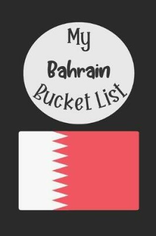 Cover of My Bahrain Bucket List
