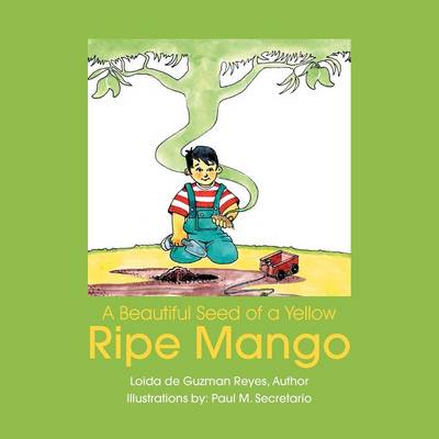 Book cover for A Beautiful Seed of a Yellow Ripe Mango