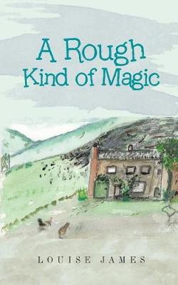 Book cover for A Rough Kind of Magic