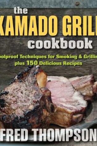 Cover of Kamado Grill Cookbook