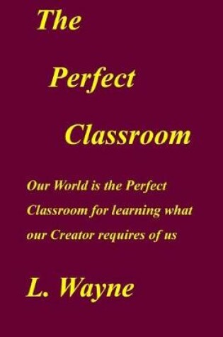 Cover of The Perfect Classroom