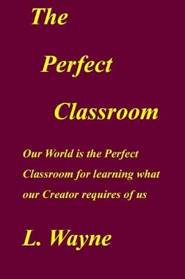 Book cover for The Perfect Classroom
