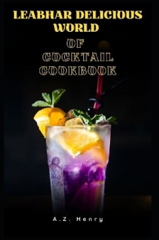 Cover of Leabhar Delicious World of Cocktail Cookbook