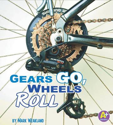 Book cover for Gears Go, Wheels Roll