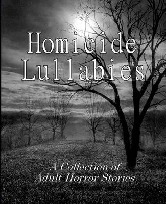 Book cover for Homicide Lullabies