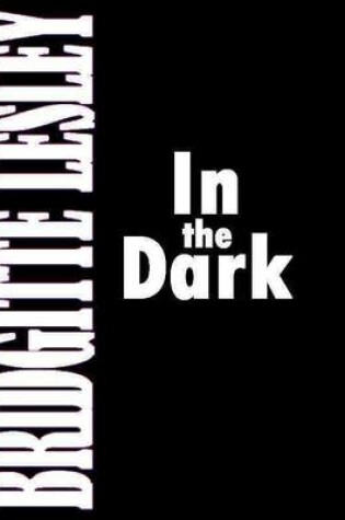 Cover of In the Dark