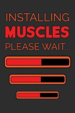 Cover of Installing Muscles