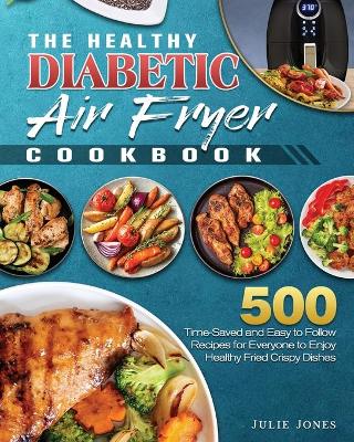 Cover of The Healthy Diabetic Air Fryer Cookbook