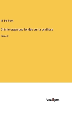 Book cover for Chimie organique fondée sur la synthèse
