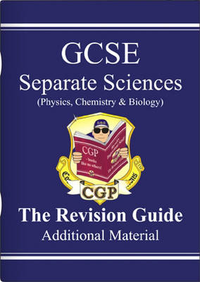 Book cover for GCSE Separate Sciences Additional Materials Revision Guide