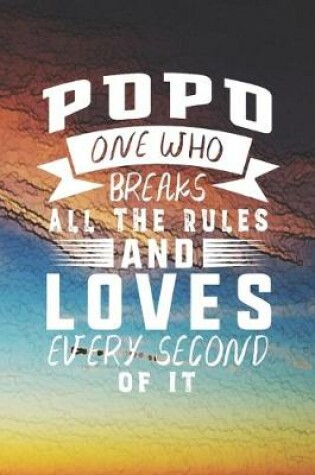 Cover of Popo One Who Breaks All The Rules And Loves Every Second Of It