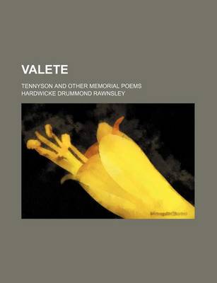 Book cover for Valete; Tennyson and Other Memorial Poems