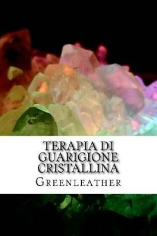 Cover of Terapia di guarigione cristallina