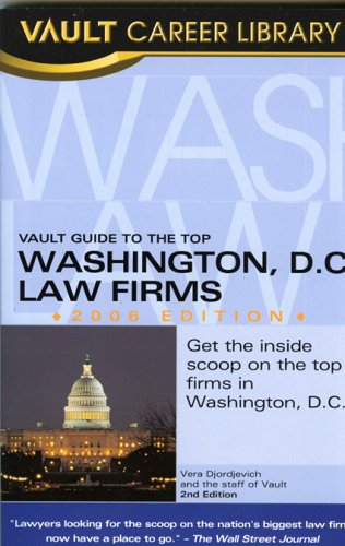 Book cover for Vault Guide to the Top Washington DC Law Firms, 2006 Edition