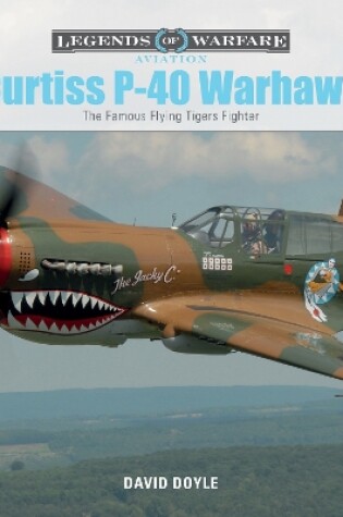Cover of Curtiss P-40 Warhawk: The Famous Flying Tigers Fighter