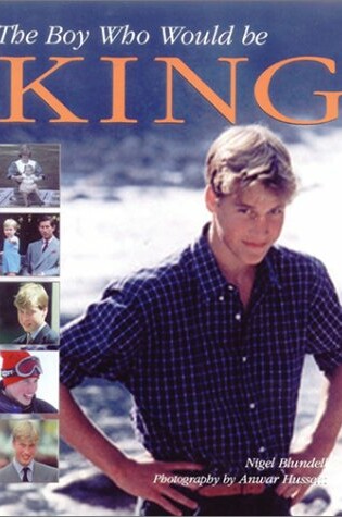 Cover of Boy Who Would Be King