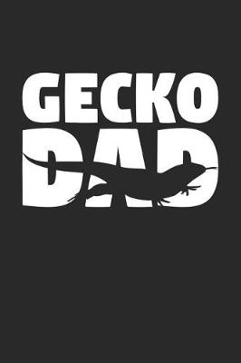 Book cover for Gecko Notebook 'Gecko Dad' - Gecko Diary - Father's Day Gift for Animal Lover - Mens Writing Journal