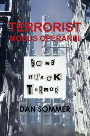 Cover of Terrorist Modus Operandi: Bomb Hijack Terror