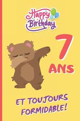 Cover of 7 ANS Et Toujours Formidable