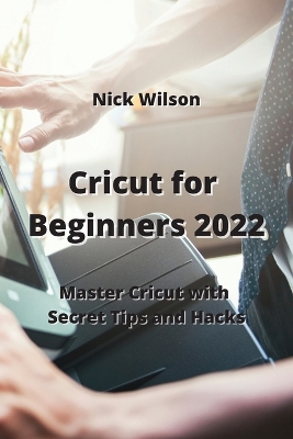 Book cover for Cricut for Beginners 2022