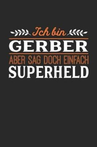 Cover of Ich bin Gerber aber sag doch einfach Superheld