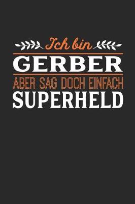 Book cover for Ich bin Gerber aber sag doch einfach Superheld