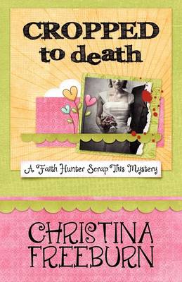 Book cover for Cropped to Death