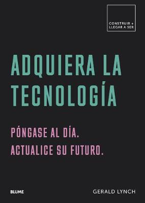 Book cover for Adquiera La Tecnología