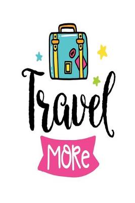 Book cover for Travel More