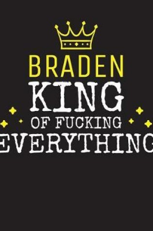 Cover of BRADEN - King Of Fucking Everything