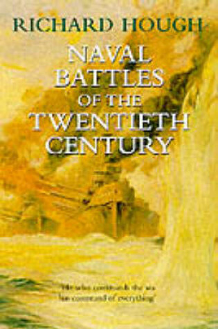 Cover of Naval Battles of the Twentieth Century