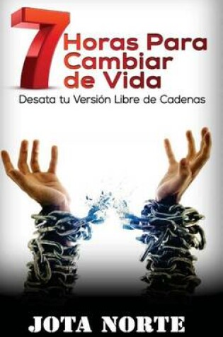 Cover of 7 Horas para Cambiar de Vida