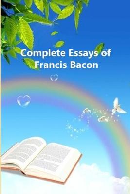 Book cover for Complete Essays of Francis Bacon