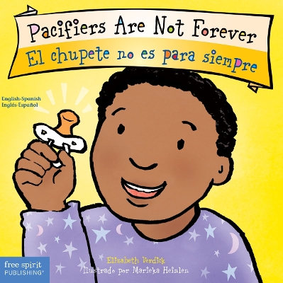 Cover of Pacifiers Are Not Forever / El chupete no es para siempre Board Book