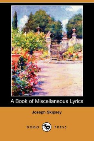 Cover of A Book of Miscellaneous Lyrics (Dodo Press)