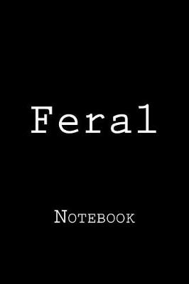 Book cover for Feral