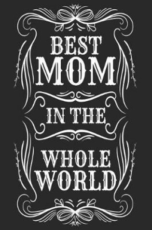 Cover of Best Mom in the Whole World